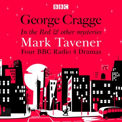 George Cragge: In the Red & other mysteries