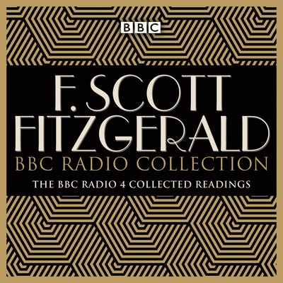 The F Scott Fitzgerald BBC Radio Collection