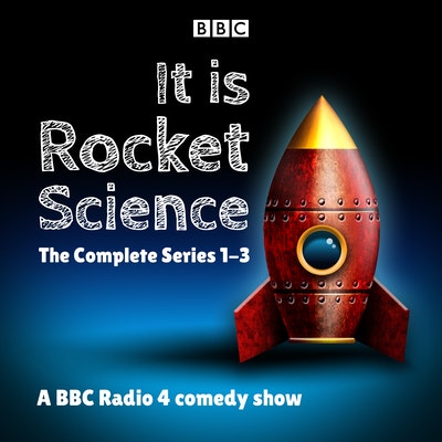 It Is Rocket Science: The Complete Series 1-3