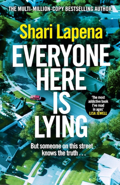 Everyone Here is Lying by Shari Lapena - Penguin Books Australia