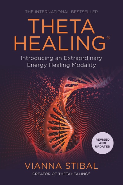 Thetahealing: Introducing an Extraordinary Energy Healing Modality