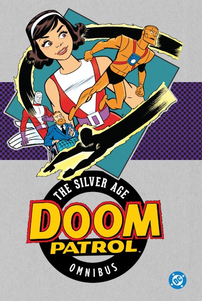 Doom Patrol: The Silver Age Omnibus (2025 Edition)