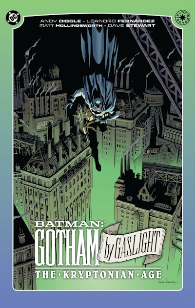 Batman: Gotham By Gaslight: The Kryptonian Age