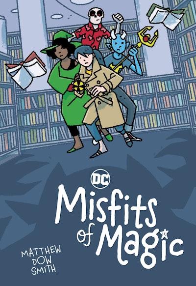 DC's Misfits of Magic