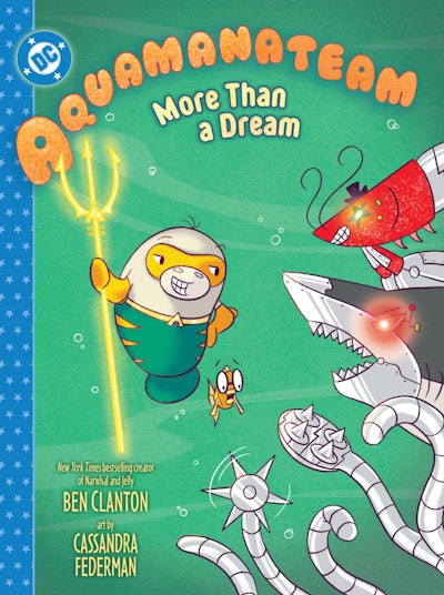 Aquamanateam: More Than a Dream