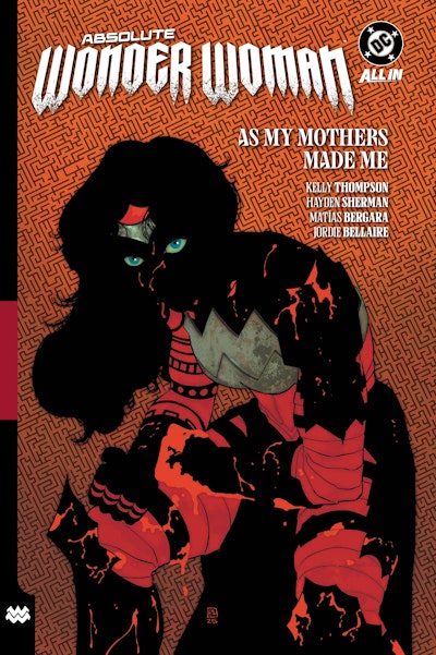 Absolute Wonder Woman Vol. 2: As My Mothers Made Me