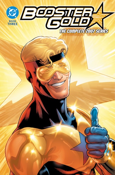 Booster Gold: The Complete 2007 Series Book Three