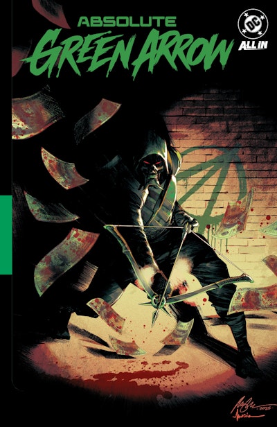 Absolute Green Arrow Vol. 1: The Longbow Killer