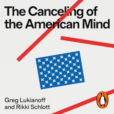 The Canceling of the American Mind