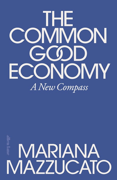 The Common Good Economy