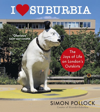 I Love Suburbia by Simon Pollock - Penguin Books New Zealand