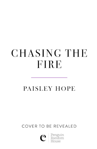 Chasing the Fire