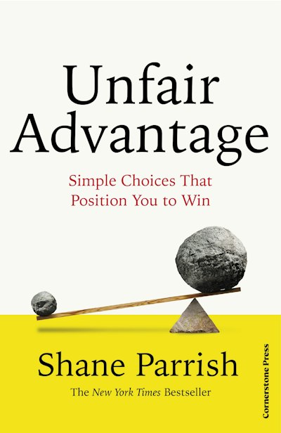 Unfair Advantage