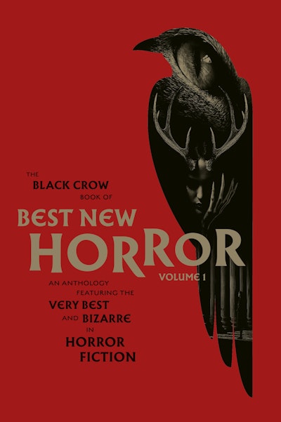 The Black Crow Book of Best New Horror Volume 1
