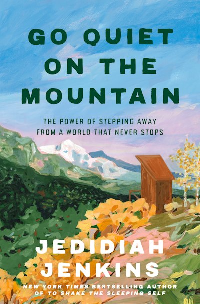 Go Quiet on the Mountain