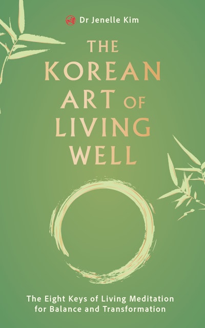 The Korean Art of Living Well