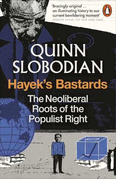 Hayek's Bastards