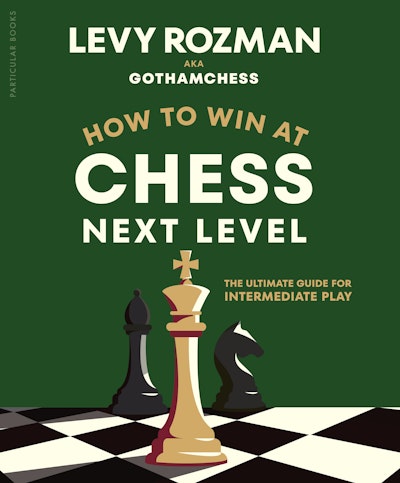 How to Win at Chess, Next Level