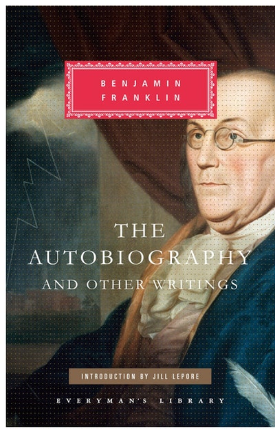 the autobiography of benjamin franklin by benjamin franklin