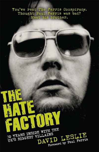 The Hate Factory