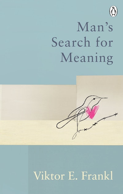 Man's Search For Meaning