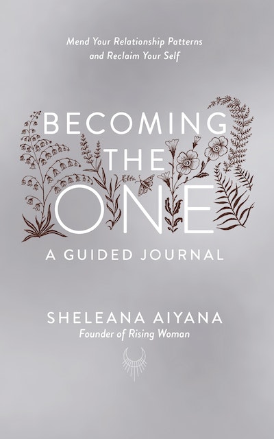 Becoming the One: A Guided Journal