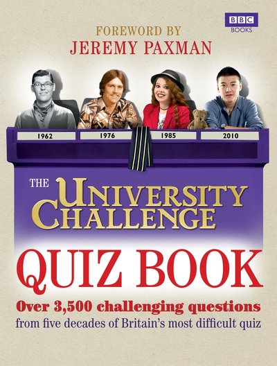 The University Challenge Quiz Book