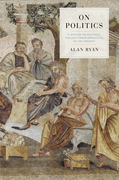 On Aristotle: Saving Politics From Philosophy : Ryan, Alan: : Books