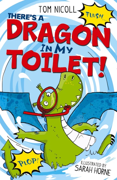 There's a Dragon in My Toilet!