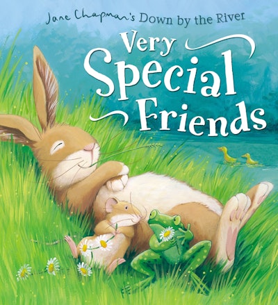 Down By the River: Very Special Friends