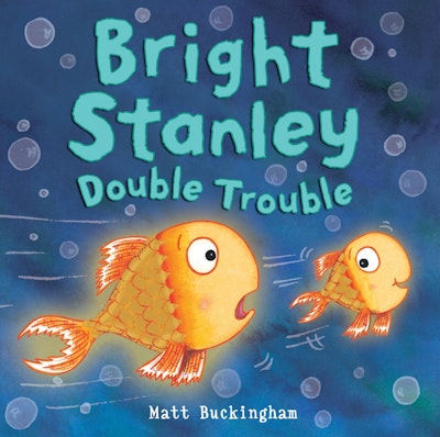 Bright Stanley: Double Trouble