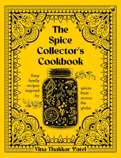 The Spice Collector's Cookbook