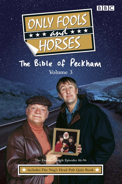 Only Fools And Horses - The Scripts Vol 3: The Feature-Length Episodes 86-96