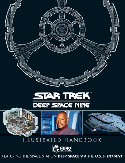 Star Trek: Deep Space 9 & The U.S.S Defiant Illustrated Handbook