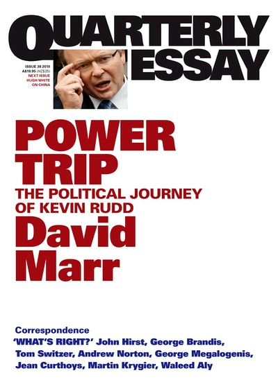 david marr essay kevin rudd Power trip shows the making of kevin rudd, prime minister in eumundi, where rudd was born, david marr investigates the formative tragedy of his life: the death of. david marr essay kevin rudd Power trip shows the making of kevin rudd, prime minister in eumundi, where rudd was born, david marr investigates the formative tragedy of his life: the death of.