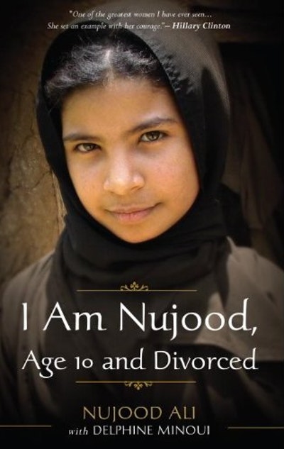 i am nujood age 10 and divorced by nujood ali