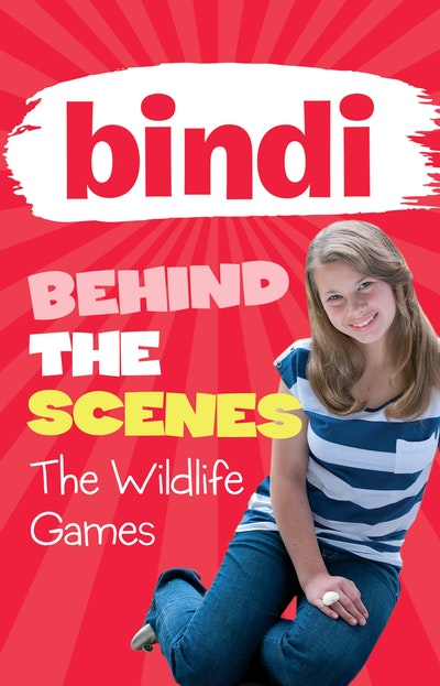 Bindi Behind the Scenes 1: The Wildlife Games