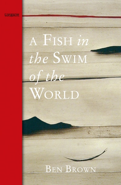 A Fish In the Swim of the World