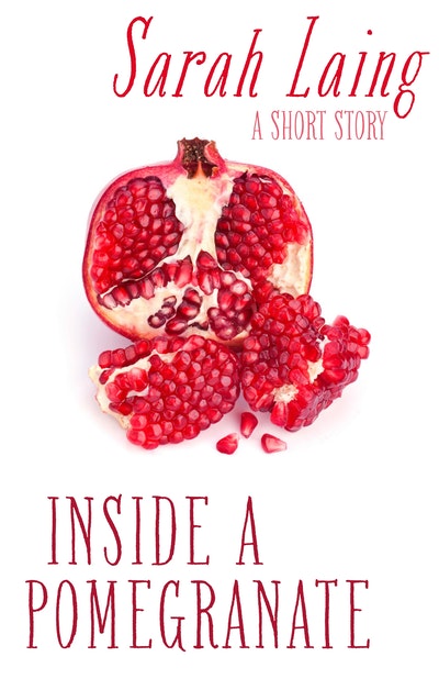 Inside a Pomegranate