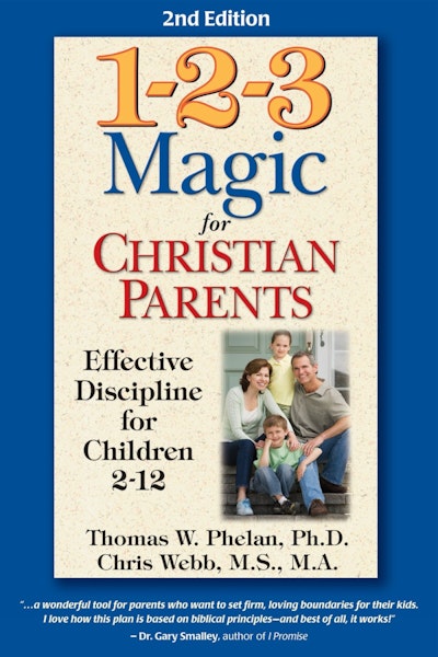 1-2-3 Magic for Christian Parents, 2E
