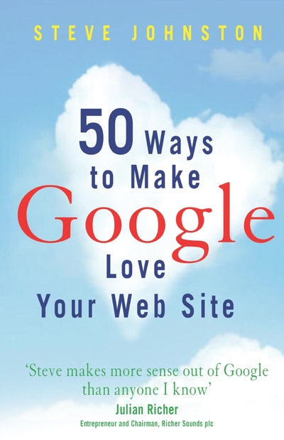 50 Ways to Make Google Love Your Website