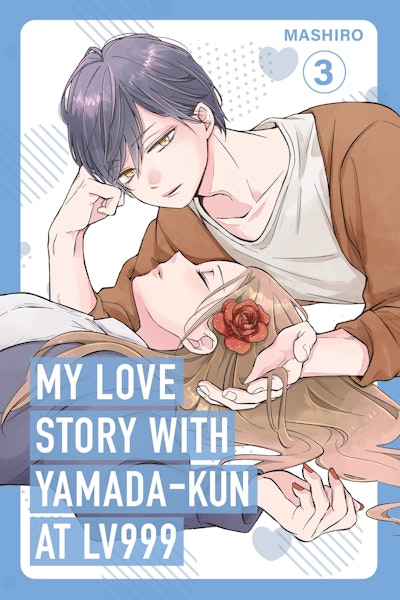 My Love Story with Yamada-kun at Lv999, Vol. 3