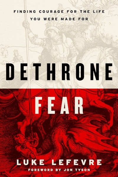Dethrone Fear