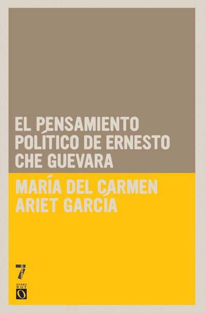 El pensamiento político de Ernesto Che Guevara