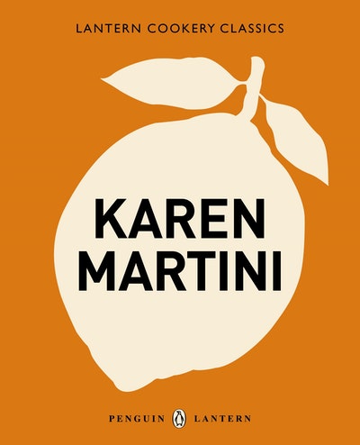 Lantern Cookery Classics: Karen Martini