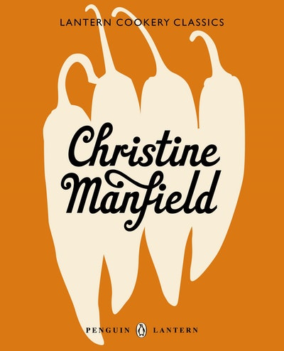 Lantern Cookery Classics: Christine Manfield