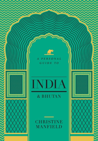 A Personal Guide to India and Bhutan