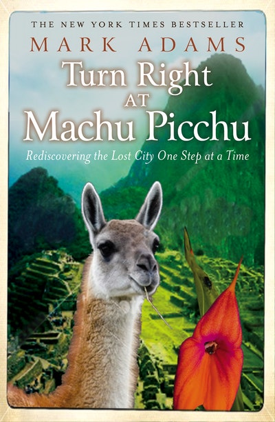 Turn Right At Machu Picchu