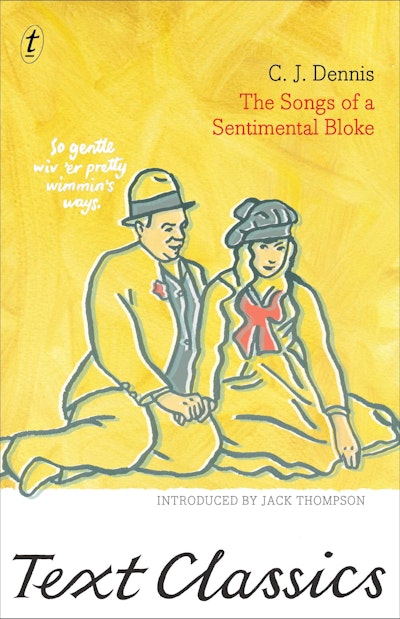 The Songs of a Sentimental Bloke: Text Classics