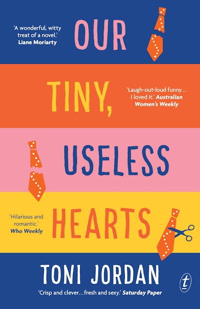 Our Tiny, Useless Hearts